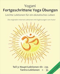 Fortgeschrittene Yoga Übungen - Teil 3 - Yogani - E-Book