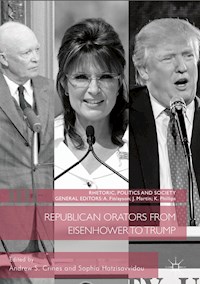 Republican Orators from Eisenhower to Trump - - E-Book