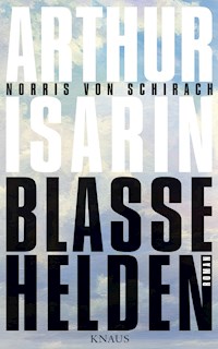 Blasse Helden - Arthur Isarin - E-Book