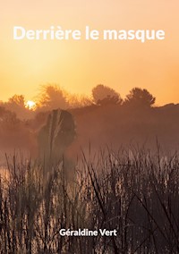 Derrière le masque - Géraldine Vert - E-Book