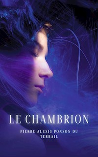 Le Chambrion - Pierre Alexis Ponson du Terrail - E-Book