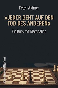 »Jeder geht auf den Tod des Anderen« - Peter Widmer - E-Book