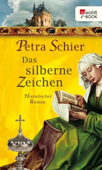 Das silberne Zeichen - Petra Schier - E-Book