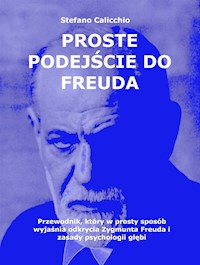 Proste podejście do Freuda - Stefano Calicchio - E-Book