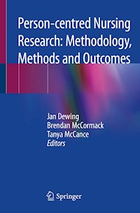 Person-centred Nursing Research: Methodology, Methods and Outcomes -  - E-Book
