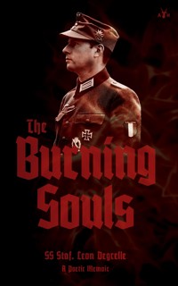 The Burning Souls - Leon Degrelle - E-Book