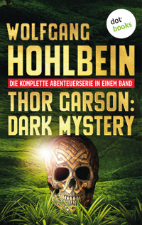 Thor Garson: Dark Mystery - Wolfgang Hohlbein - E-Book