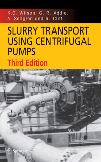 Slurry Transport Using Centrifugal Pumps - K. C. Wilson - E-Book