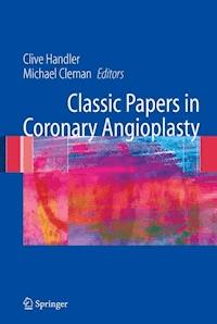 Classic Papers in Coronary Angioplasty - - E-Book