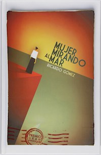 Mujer mirando al mar - Ricardo Gómez Gil - E-Book