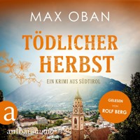 Tödlicher Herbst - Ein Fall für Tiberio Tanner, Band 2 (Ungekürzt) - Max Oban - Hörbuch