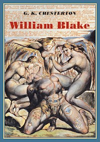 William Blake - Gilbert Keith Chesterton - E-Book