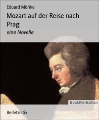 Mozart auf der Reise nach Prag - Eduard Mörike - E-Book