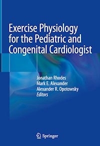 Exercise Physiology for the Pediatric and Congenital Cardiologist -  - E-Book