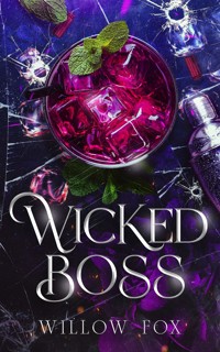 Wicked Boss - Willow Fox - E-Book