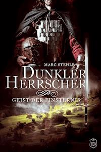 Dunkler Herrscher - Marc Stehle - E-Book + Hörbuch