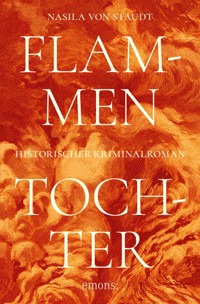 Flammentochter - Nasila von Staudt - E-Book