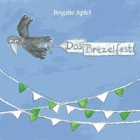 Das Brezelfest - Brigitte Apfel - E-Book