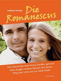 Die Romanescus - Andreas Weckel - E-Book