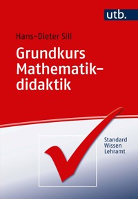 Grundkurs Mathematikdidaktik - Hans-Dieter Sill - E-Book