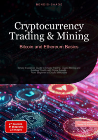 Cryptocurrency Trading & Mining: Bitcoin and Ethereum Basics - Bendis A. I. Saage - English - E-Book