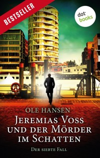 Jeremias Voss und der Mörder im Schatten - Der siebte Fall - Ole Hansen - E-Book