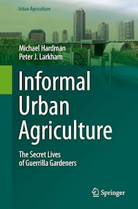 Informal Urban Agriculture - Michael Hardman - E-Book