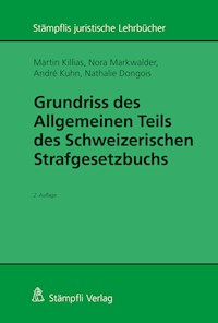 Grundriss des Allgemeinen Teils des Schweizerischen Strafgesetzbuchs - Martin Killias - E-Book