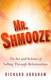 Mr. Shmooze - Richard Abraham - E-Book