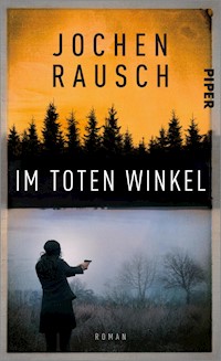Im toten Winkel - Jochen Rausch - E-Book