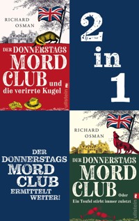 Der Donnerstagsmordclub und die verirrte Kugel & Der Donnerstagsmordclub oder Ein Teufel stirbt immer zuletzt - Richard Osman - E-Book