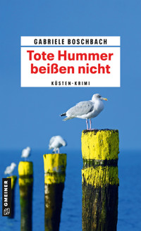 Tote Hummer beißen nicht - Gabriele Boschbach - E-Book
