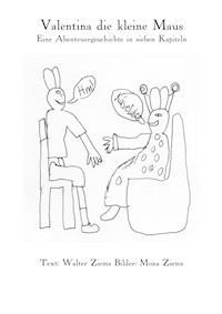 Valentina die kleine Maus - Walter Ziems - E-Book