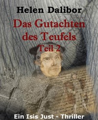 Das Gutachten des Teufels: Teil 2 - Helen Dalibor - E-Book