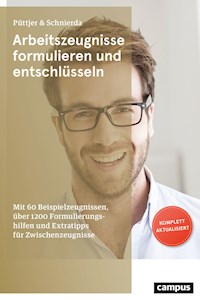 Arbeitszeugnisse formulieren und entschlüsseln - Christian Püttjer - E-Book