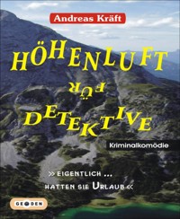 HÖHENLUFT für DETEKTIVE - Andreas Kräft - E-Book
