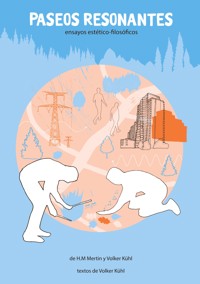 Paseos Resonantes - Volker Kühl - E-Book