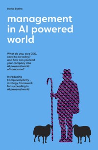 Management in AI powered world - Darko Butina - E-Book