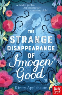 The Strange Disappearance of Imogen Good - Kirsty Applebaum - E-Book