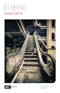 El reino - Lucas García - E-Book