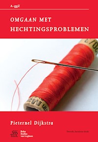 Omgaan met hechtingsproblemen - Pieternel Dijkstra - E-Book