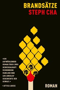 Brandsätze - Steph Cha - E-Book
