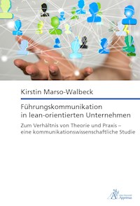 Führungskommunikation in lean-orientierten Unternehmen - Kirstin Marso-Walbeck - E-Book