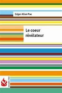 Le coeur révélateur (low cost). Édition limitée - Edgar Allan Poe - E-Book