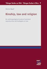 Kinship, law and religion - Shirin Naef - E-Book