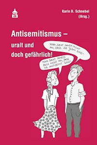 Antisemitismus - uralt und doch gefährlich! -  - E-Book