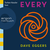 Every (Ungekürzte Lesung) - Dave Eggers - Hörbuch