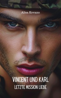 Vincent und Karl - Alisa Kevano - E-Book