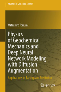Physics of Geochemical Mechanics and Deep Neural Network Modeling with Diffusion Augmentation - Mitsuhiro Toriumi - E-Book