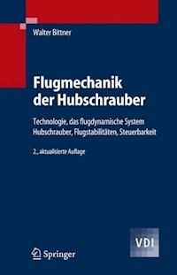 Flugmechanik der Hubschrauber - Walter Bittner - E-Book